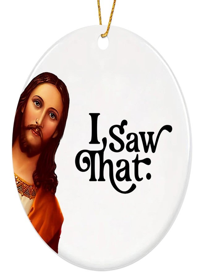JZILU Jesus I Saw That Ornament 2025, Funny Christmas Ornaments for Adults Men Women,Funny Jesus Ornament, Unique Ornaments for Gift Exchange - Image 1